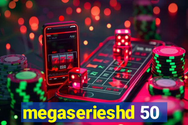 megaserieshd 50